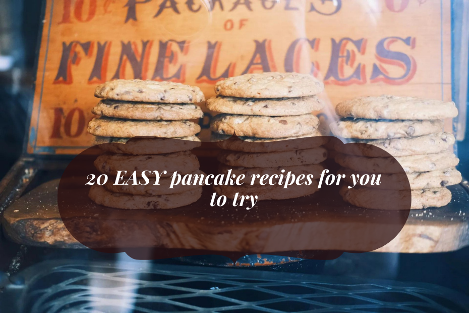 20 EASY pancake recipes for you to try